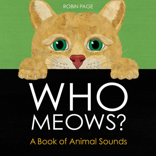 Who Meows?: A Book of Animal Sounds book cover by Robin Page