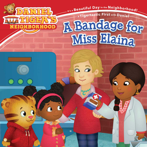 A Bandage for Miss Elaina (Daniel Tiger's Neighborhood) book cover by 