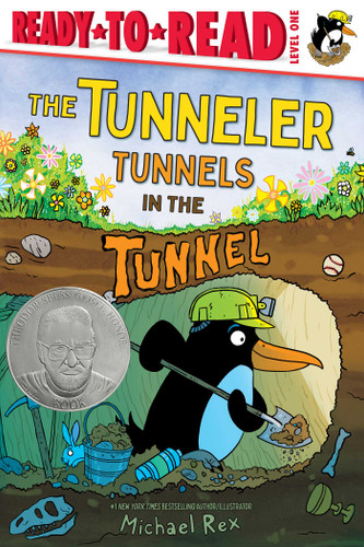 The Tunneler Tunnels in the Tunnel: Ready-to-Read Level 1 (Theodor Seuss Geisel Honor Book) (Ready-to-Read) book cover by Michael Rex