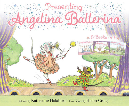 Presenting Angelina Ballerina: Angelina Ballerina; Angelina on Stage; Angelina at the Palace (Angelina Ballerina) book cover by Katharine Holabird