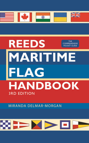 Reeds Maritime Flag Handbook 3rd edition: The Comprehensive Pocket Guide (Reeds Handbooks) book cover by Miranda Delmar-Morgan
