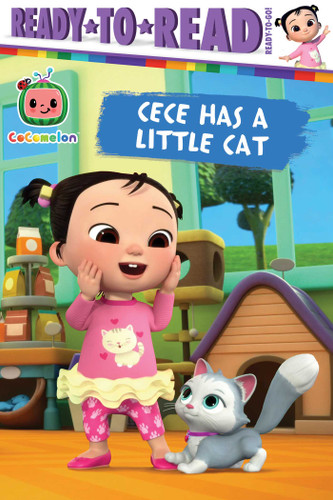Cece Has a Little Cat: Ready-to-Read Ready-to-Go! (CoComelon) book cover by 