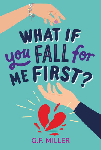 What If You Fall for Me First? book cover by G.F. Miller