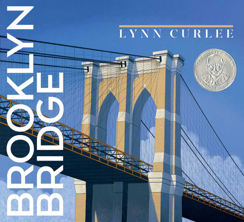 Brooklyn Bridge (Lynn Curlee Wonders of the World) book cover by Lynn Curlee