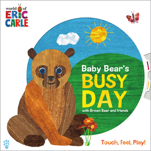 Baby Bear's Busy Day with Brown Bear and Friends (World of Eric Carle): An Interactive Board Book with a Spinning Wheel Cover, Push & Pull Tabs, and Touch & Feel for Babies and Toddlers book cover by Eric Carle, Odd Dot