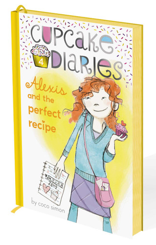 Alexis and the Perfect Recipe: Deluxe Edition (Cupcake Diaries) book cover by Coco Simon