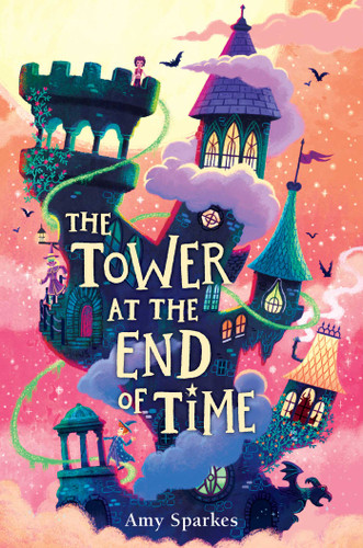The Tower at the End of Time (The House at the Edge of Magic) book cover by Amy Sparkes