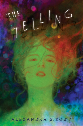 The Telling book cover by Alexandra Sirowy