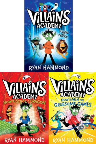 Villains Academy Collected Set: Villains Academy; How to Steal a Dragon; How to Win the Gruesome Games (Villains Academy) book cover by Ryan Hammond