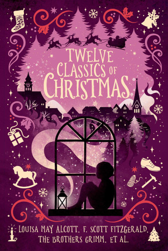 Twelve Classics of Christmas (The Essential Christmas Classics Collection) book cover by Various