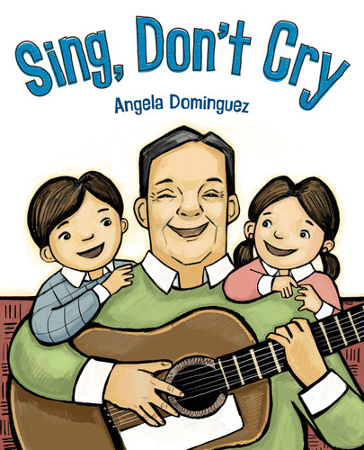 Sing, Don't Cry book cover by Angela Dominguez