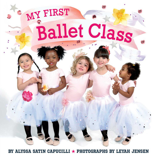 My First Ballet Class (My First) book cover by Alyssa Satin Capucilli
