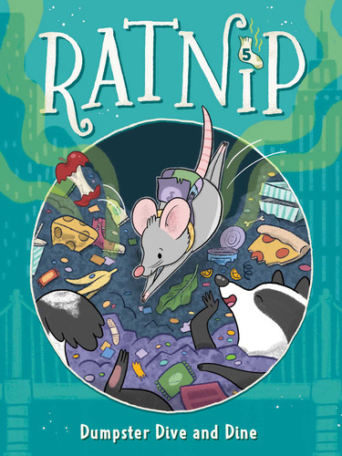 Dumpster Dive and Dine (Ratnip) book cover by Cam Higgins