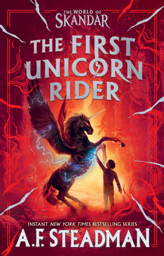 The First Unicorn Rider: A World of Skandar Story (Skandar) book cover by A.F. Steadman