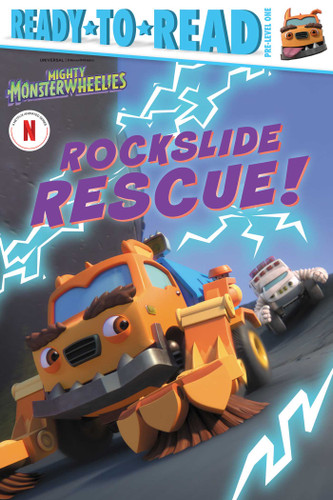 Rockslide Rescue!: Ready-to-Read Pre-Level 1 (Mighty Monsterwheelies) book cover by 