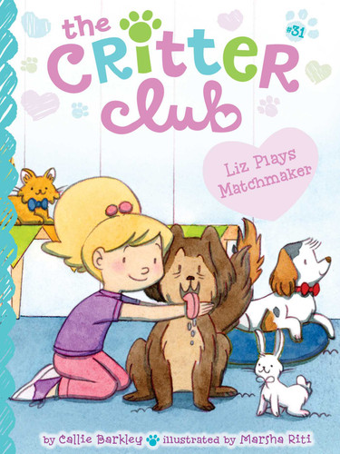 Liz Plays Matchmaker (The Critter Club) book cover by Callie Barkley