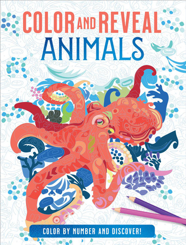 Color and Reveal: Animals book cover by Editors of Thunder Bay Press