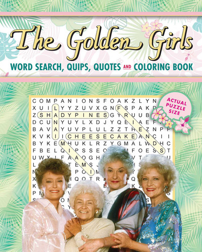 The Golden Girls Word Search, Quips, Quotes and Coloring Book - Coloring Book for Teens and Adults, Officially Licensed (The Golden Girls), Analog Bag Activity (Coloring Book & Word Search) book cover by Editors of Thunder Bay Press