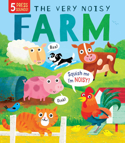 Squishy Sounds: The Very Noisy Farm (Squishy Sounds) book cover by 