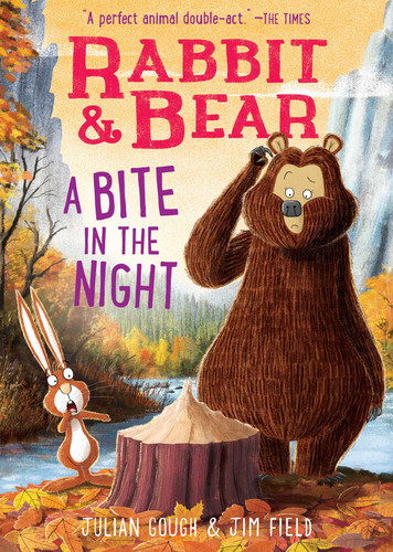 Rabbit & Bear: A Bite in the Night (Illustrated Reading Book for Ages 6-8) (Rabbit & Bear) book cover by Julian Gough