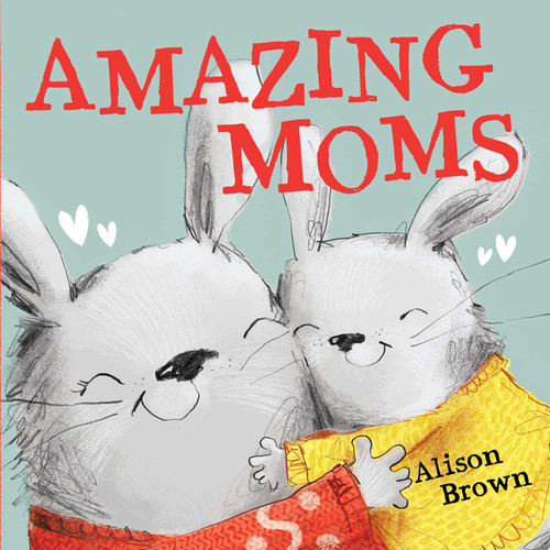 Amazing Moms book cover by Alison Brown