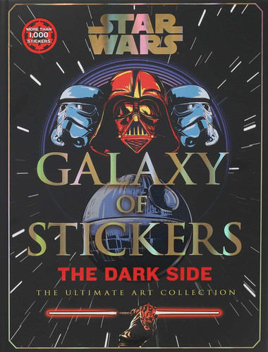Star Wars Galaxy of Stickers The Dark Side: The Ultimate Art Collection (Collectible Art Stickers) book cover by Editors of Thunder Bay Press