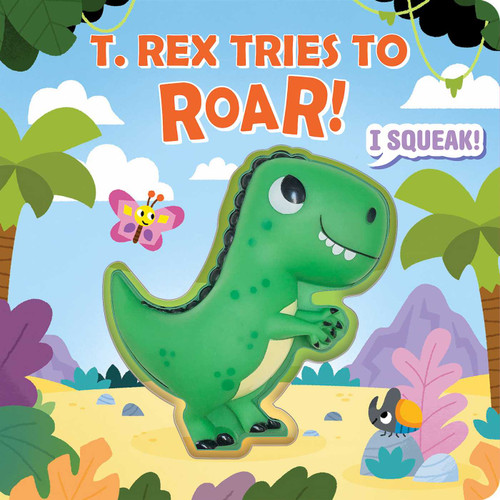 Squeeze & Squeak: T. rex Tries to Roar (Squeeze & Squeak) book cover by Maggie Fischer