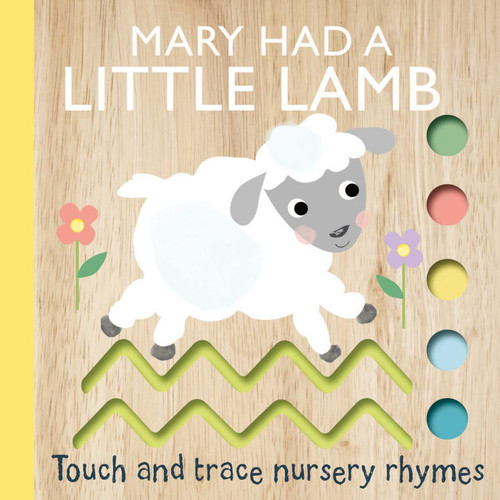 Touch and Trace Nursery Rhymes: Mary Had a Little Lamb (Board Book for Babies and Toddlers 0-2 years old) (Touch and Trace Nursery Rhymes) book cover by Editors of Silver Dolphin Books