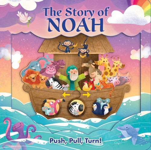 The Story of Noah (Push-Pull-Turn) book cover by Lori C. Froeb