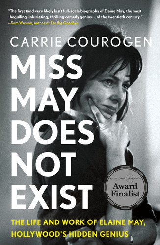 Miss May Does Not Exist: The Life and Work of Elaine May, Hollywood’s Hidden Genius book cover by Carrie Courogen