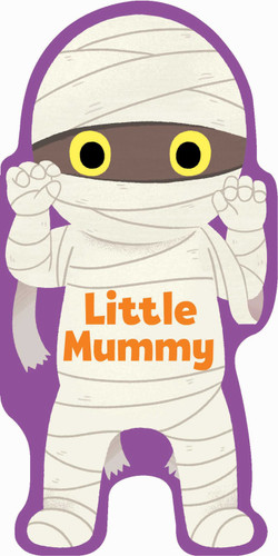 Little Mummy (Little Shaped Board Books) book cover by Maggie Fischer