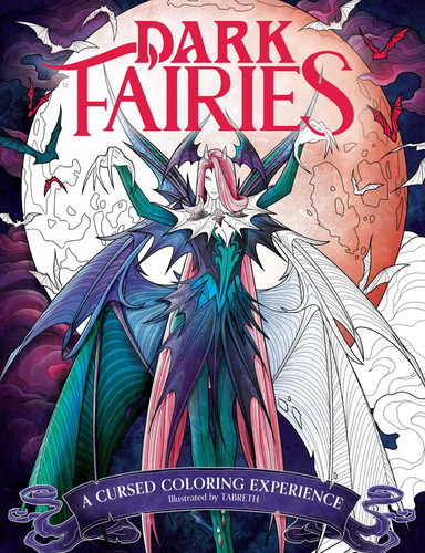 Dark Fairies Coloring: A Cursed Coloring Experience book cover by 