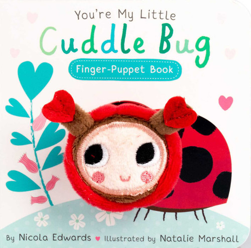 You're My Little Cuddle Bug Finger Puppet Book (You're My Little) book cover by Nicola Edwards