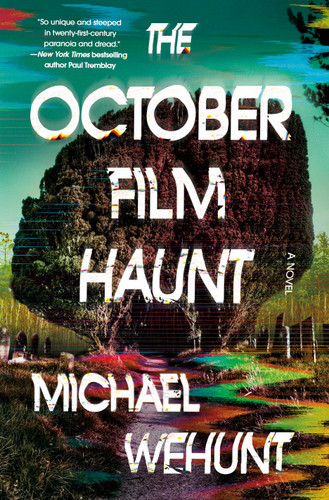 The October Film Haunt: A Novel book cover by Michael Wehunt