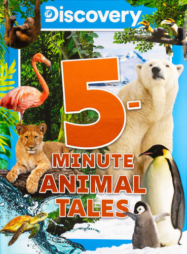 Discovery 5-Minute Animal Tales (5-Minute Stories) book cover by Editors of Silver Dolphin Books