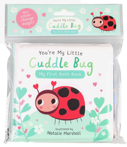 You're My Little Cuddle Bug: My First Bath Book (You're My Little) book cover by Nicola Edwards