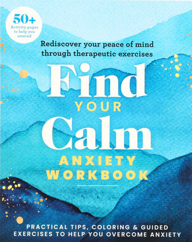 Find Your Calm Anxiety Workbook book cover by Editors of Thunder Bay Press