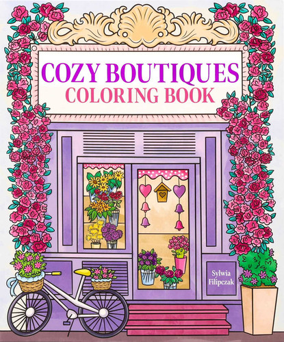 Cozy Boutiques Coloring Book book cover by Editors of Thunder Bay Press