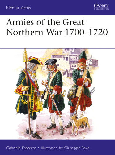 Armies of the Great Northern War 1700–1720 (Men-at-Arms) book cover by Gabriele Esposito
