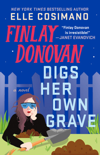 Finlay Donovan Digs Her Own Grave: A Novel book cover by Elle Cosimano
