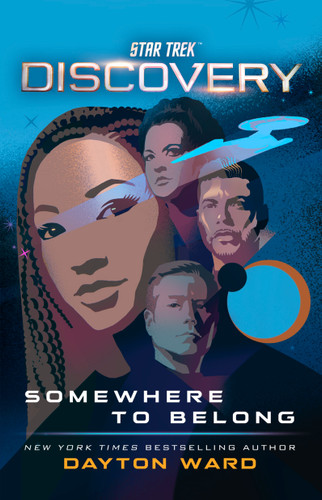 Star Trek: Discovery: Somewhere to Belong (Star Trek: Discovery) book cover by Dayton Ward