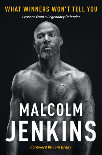 What Winners Won't Tell You: Lessons from a Legendary Defender book cover by Malcolm Jenkins