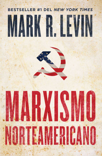 Marxismo norteamericano (American Marxism Spanish Edition) book cover by Mark R. Levin