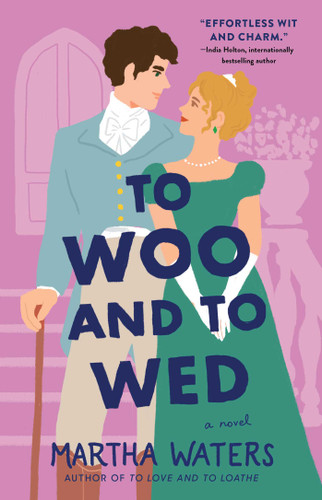 To Woo and to Wed: A Novel (The Regency Vows) book cover by Martha Waters