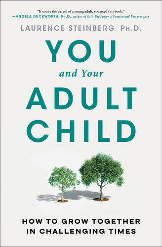 You and Your Adult Child: How to Grow Together in Challenging Times book cover by Laurence Steinberg