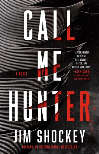 Call Me Hunter: A Novel book cover by Jim Shockey