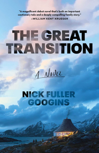 The Great Transition: A Novel book cover by Nick Fuller Googins