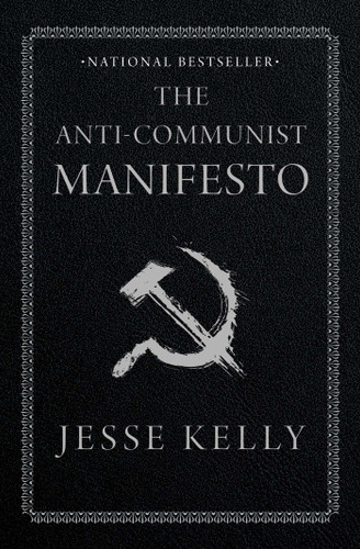 The Anti-Communist Manifesto book cover by Jesse Kelly