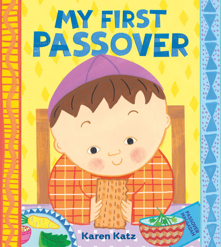 My First Passover (My First Holiday) book cover by Karen Katz