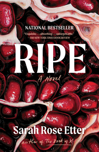 Ripe: A Novel book cover by Sarah Rose Etter